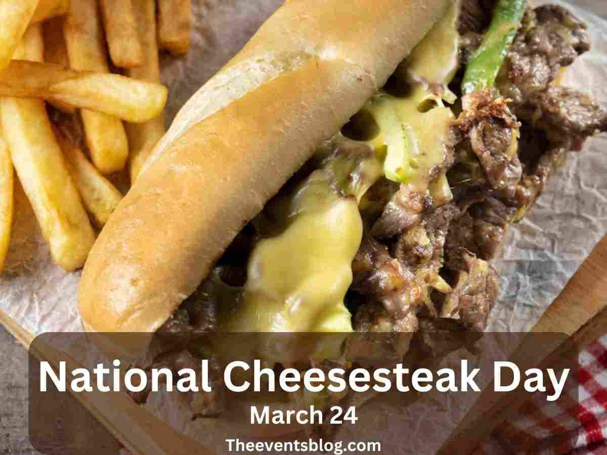 National Cheesesteak Day March 24th The Events Blog